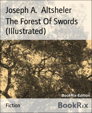 Book cover of The Forest Of Swords (Illustrated)