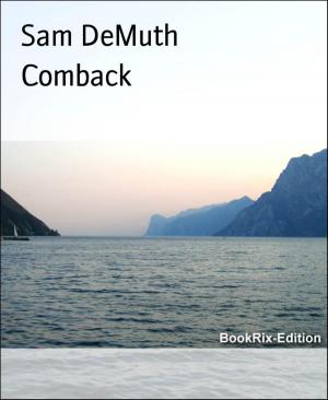 Cover of the book Comback by Doris E. M. Bulenda, Azrael ap Cwanderay