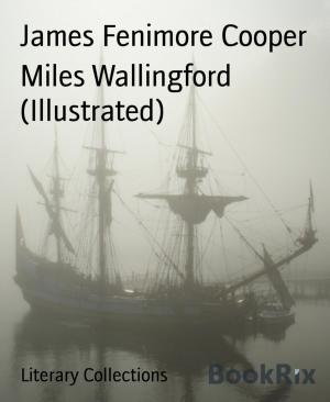 Cover of the book Miles Wallingford (Illustrated) by Noah Daniels