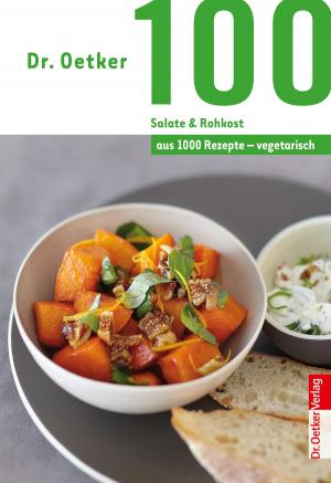Cover of the book 100 Salate & Rohkost by Erin Downing