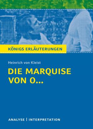 Cover of Die Marquise von O... von Heinrich von Kleist. Königs Erläuterungen.