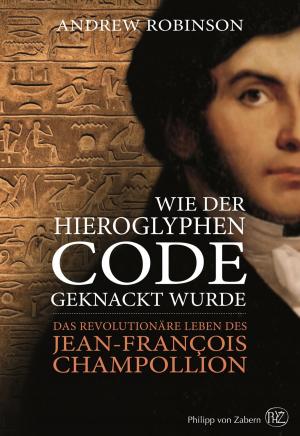 Book cover of Wie der Hieroglyphen-Code geknackt wurde