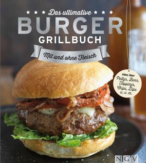Cover of the book Das ultimative Burger-Grillbuch by Christoph Mauz