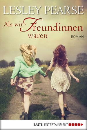 Cover of the book Als wir Freundinnen waren by Andreas Kufsteiner