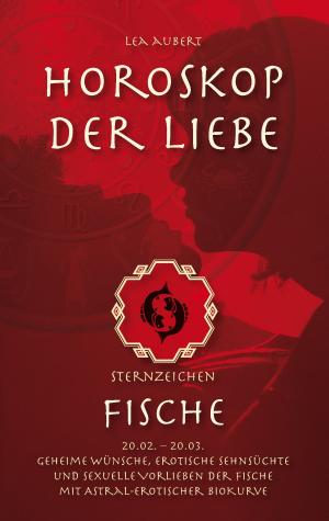 Book cover of Horoskop der Liebe – Sternzeichen Fische