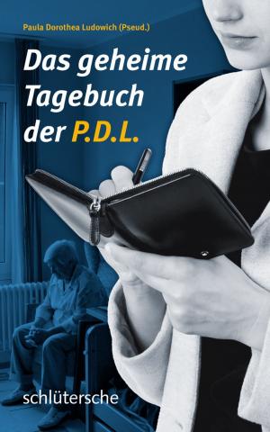 Cover of the book Das geheime Tagebuch der P.D.L. by Patricia van der Linden, Karin Bunte-Schönberger, Christiane Reichardt
