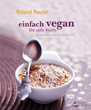 Cover of Einfach vegan - Die Süße Küche