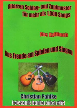bigCover of the book Gitarren Schlag- und Zupfmuster für mehr als 1.000 Songs by 