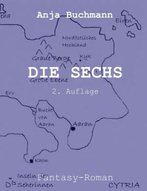 Cover of the book Die Sechs by Martin Rauschert