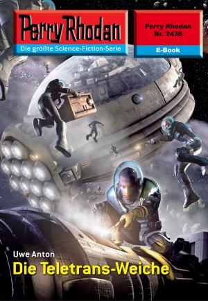 Cover of the book Perry Rhodan 2436: Die Teletrans-Weiche by Marianne Sydow