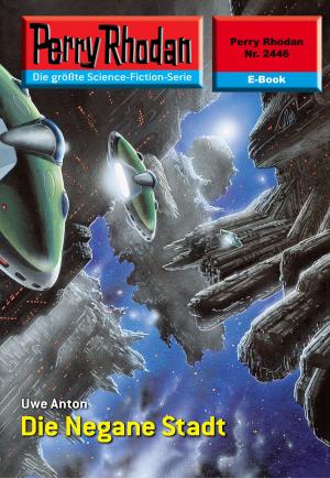 Cover of the book Perry Rhodan 2446: Die Negane Stadt by Zara Quentin