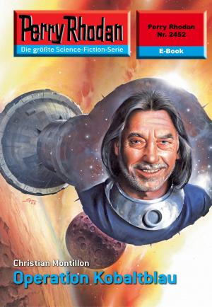 Cover of the book Perry Rhodan 2452: Operation Kobaltblau by Roman Schleifer