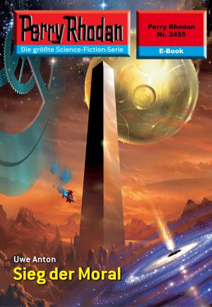 Cover of the book Perry Rhodan 2455: Sieg der Moral by Milana Jacks