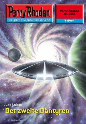 Cover of the book Perry Rhodan 2458: Der zweite Dantyren by Kyle Prue