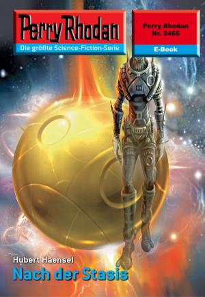 bigCover of the book Perry Rhodan 2465: Nach der Stasis by 