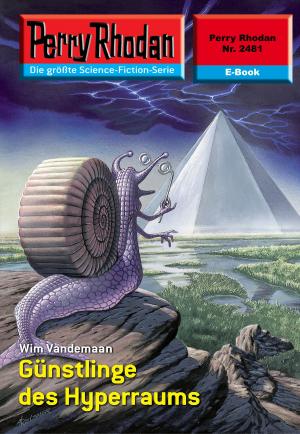 Book cover of Perry Rhodan 2481: Günstlinge des Hyperraums