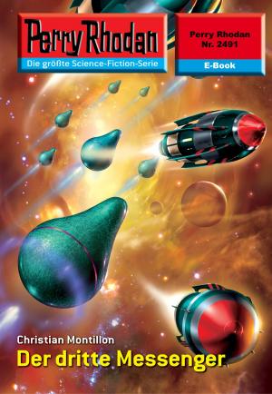 Cover of the book Perry Rhodan 2491: Der dritte Messenger by Verena Themsen