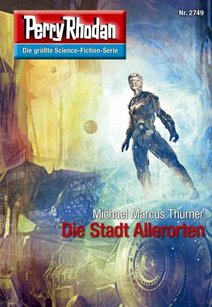 Book cover of Perry Rhodan 2749: Die Stadt Allerorten