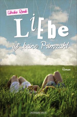 Cover of the book Liebe ist keine Primzahl by Ulrike Renk, Silke Porath