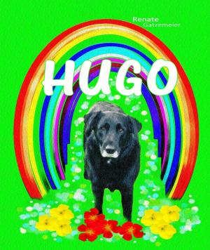 Cover of the book Hugo, eine schöne Zeit neigt sich dem Ende by Mel Mae Schmidt