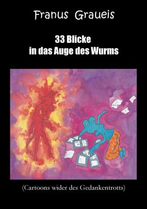 Book cover of 33 Blicke in das Auge des Wurms