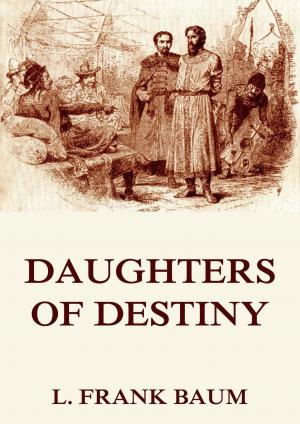 Cover of the book Daughters Of Destiny by John Adams