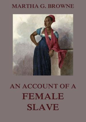 Book cover of An Account Of A Female Slave