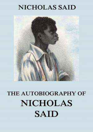 Cover of the book The Autobiography Of Nicholas Said by Rutherford H. Platt