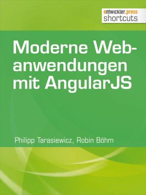 Cover of the book Moderne Webanwendungen mit AngularJS by Axel Fontaine, René Lengwinat, Steffen Schluff