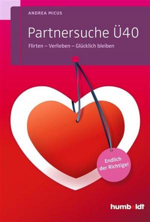 Cover of the book Partnersuche Ü40 by Katrin Höfer