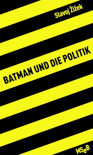 Cover of the book Batman und die Politik by Byung-Chul Han