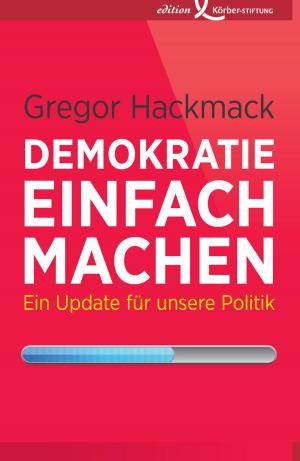 Cover of the book Demokratie einfach machen by Herfried Münkler
