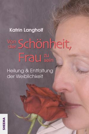 bigCover of the book Von der Schönheit, Frau zu sein by 