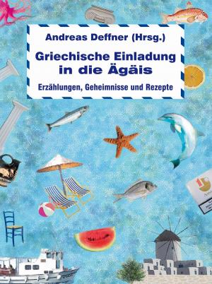 Cover of the book Griechische Einladung in die Ägäis by Michalis Patentalis