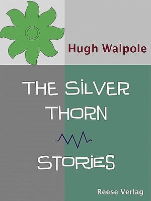 Cover of the book The Silver Thorn by Elsa Rieger