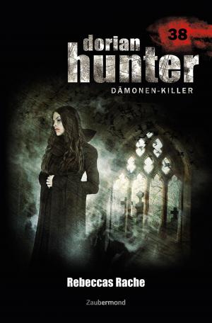 Cover of the book Dorian Hunter 38 - Rebeccas Rache by Michael J. Parrish, Steve Salomo