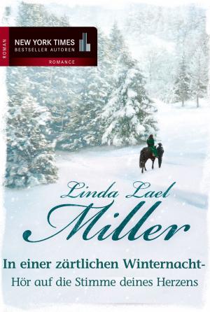 Cover of the book In einer zärtlichen Winternacht: Hör auf die Stimme deines Herzens by Norah C. Peters