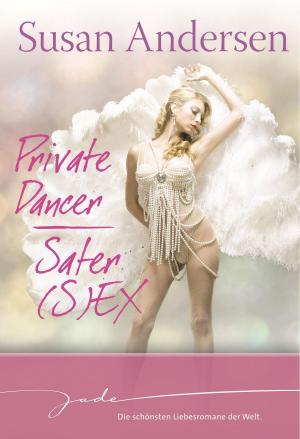 Cover of the book Private Dancer/Safer (S)EX by Susan Mallery
