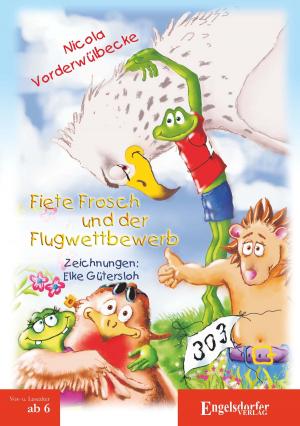 Cover of the book Fiete Frosch und der Flugwettbewerb by André Marcher