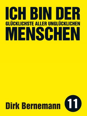 Cover of the book Ich bin der glücklichste aller unglücklichen Menschen by Andy Strauß
