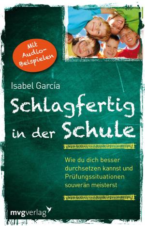 Cover of the book Schlagfertig in der Schule by Flic Everett