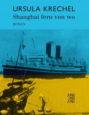 Cover of the book Shanghai fern von wo by Natascha Wodin