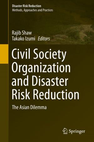 Cover of the book Civil Society Organization and Disaster Risk Reduction by Tsukasa Mizuhara