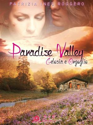 Book cover of Paradise Valley - Gelosia e orgoglio