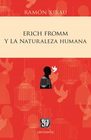 Cover of the book Erich Fromm y la naturaleza humana by Graciela Montes, Claudia Legnazzi