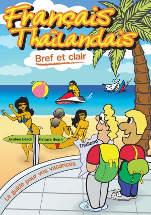 Cover of the book Français – Thaïlandais - bref et clair by P.J. Allen