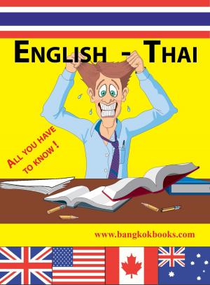 Cover of the book English-Thai - All you have to know! by John Pullinger