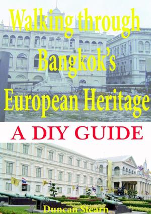 Book cover of Walking Through Bangkok's European Heritage