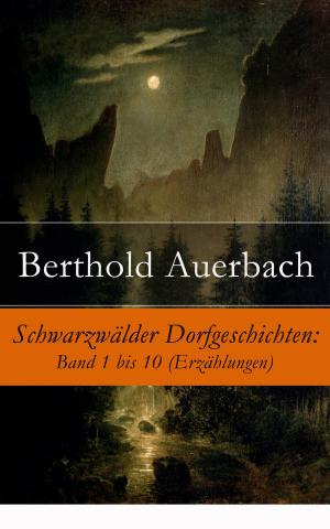 Cover of the book Schwarzwälder Dorfgeschichten: Band 1 bis 10 (Erzählungen) by Charles Sealsfield