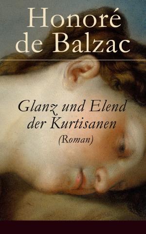 bigCover of the book Glanz und Elend der Kurtisanen (Roman) by 